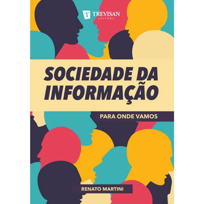 SOCIEDADE DA INFORMAÇAO - PARA ONDE VAMOS