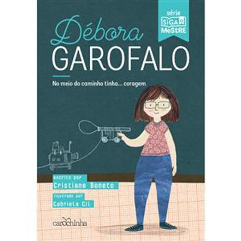 Livro Débora Garofalo No Meio Do Caminho Tinha... Coragem Caroc Hinha (MP)