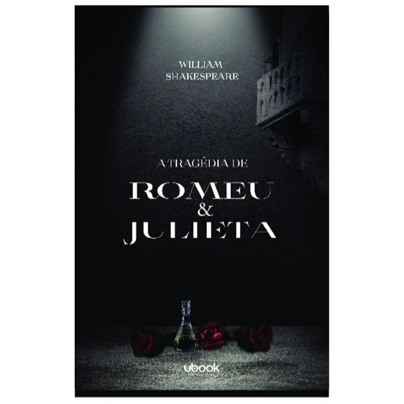 A TRAGÉDIA DE ROMEU E JULIETA