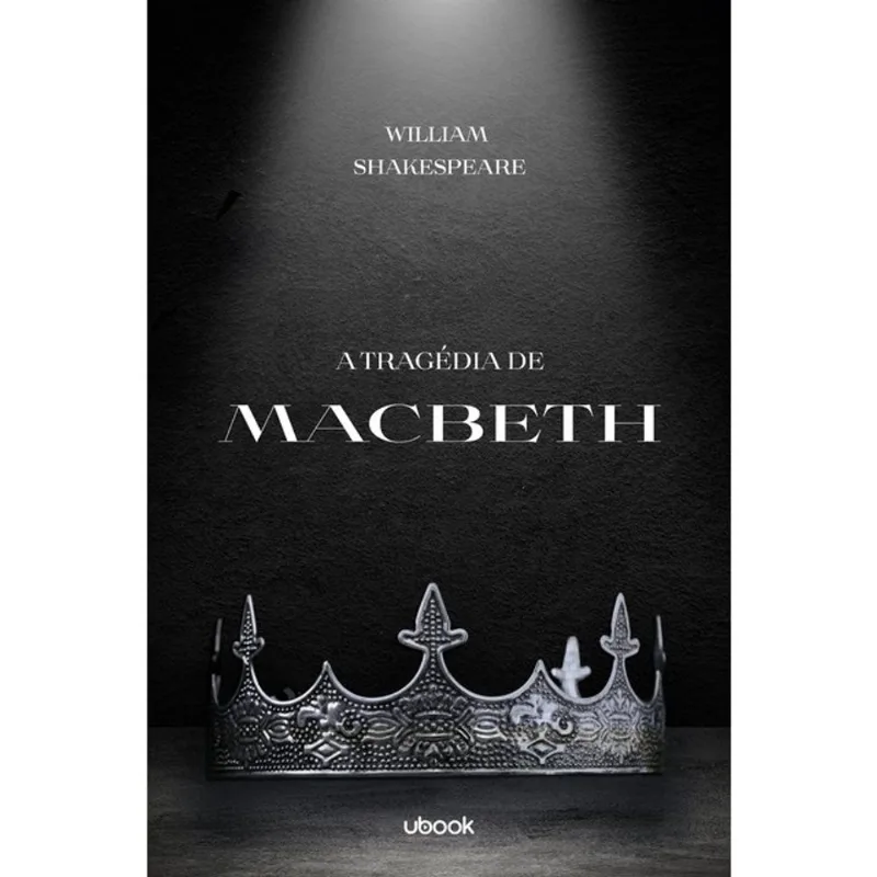 A TRAGÉDIA DE MACBETH