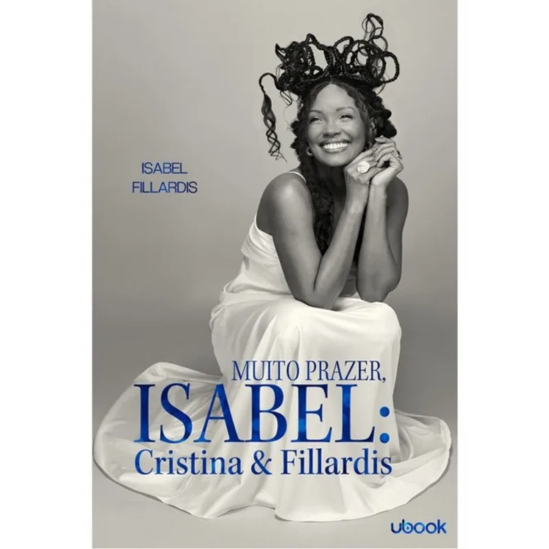 MUITO PRAZER, ISABEL - CRISTINA & FILLARDIS