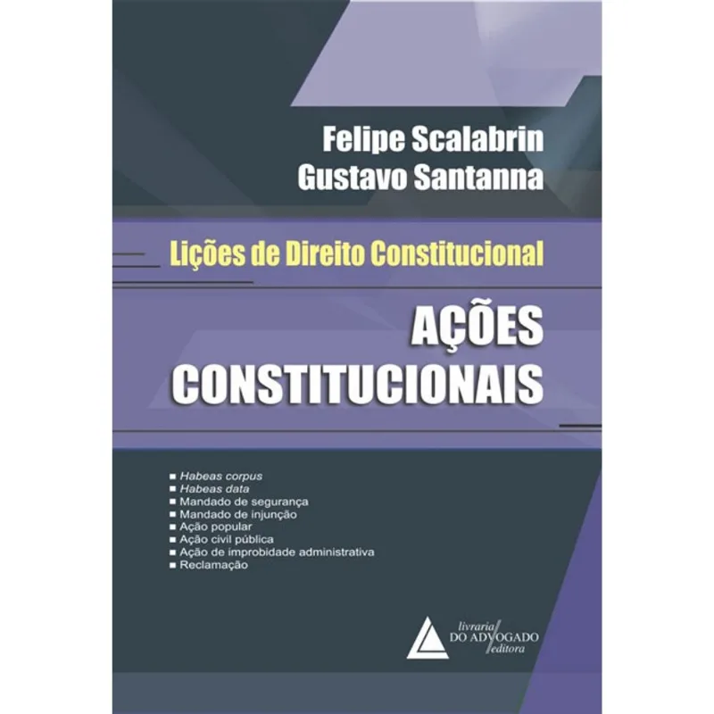 LIÇÕES DE DIREITO CONSTITUCIONAL - AÇÕES CONSTITUCIONAIS