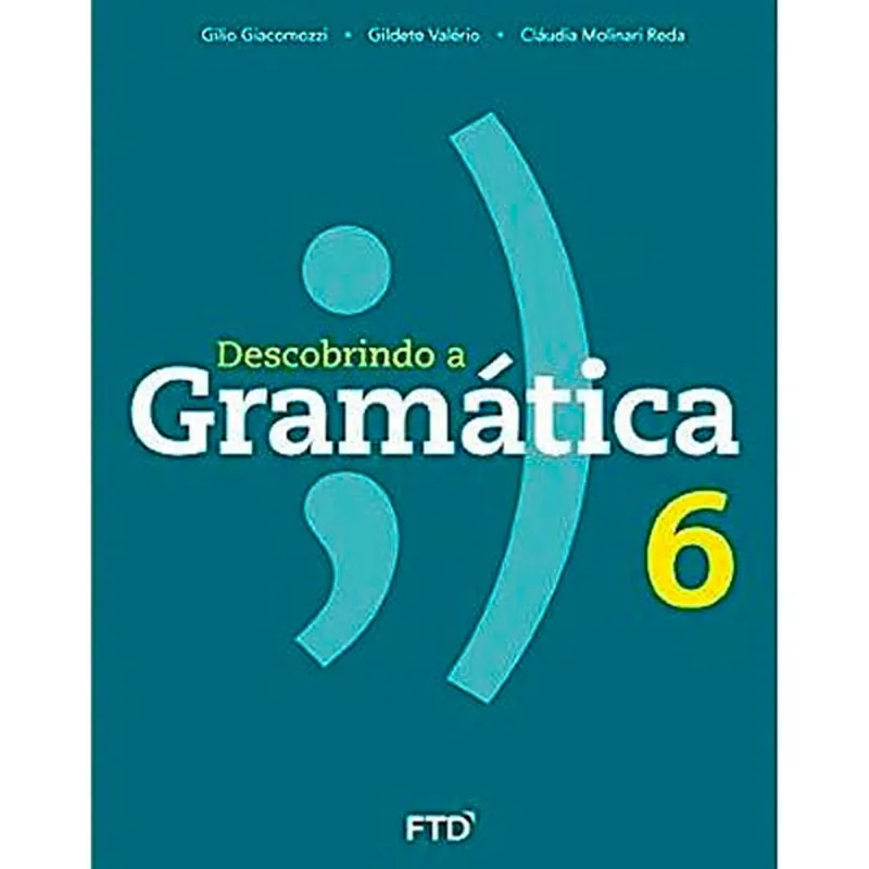 Livro Descobrindo A Gramática 6° Ano Editora FTD (MP)