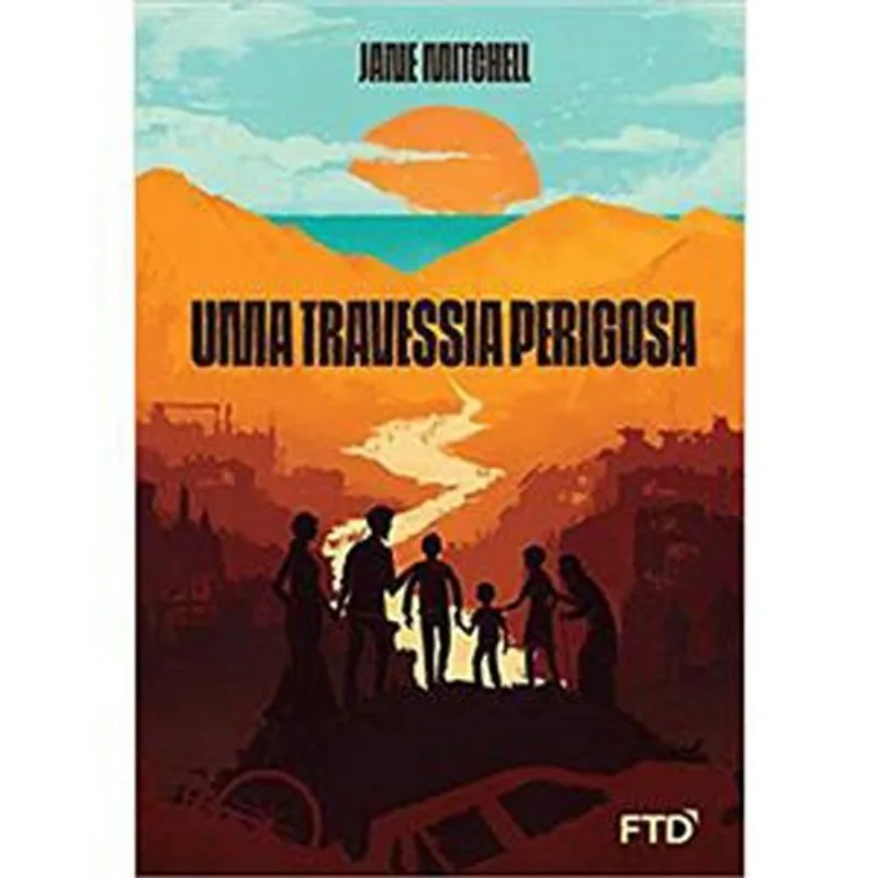 Livro Uma Travessia Perigosa Ftd (MP)