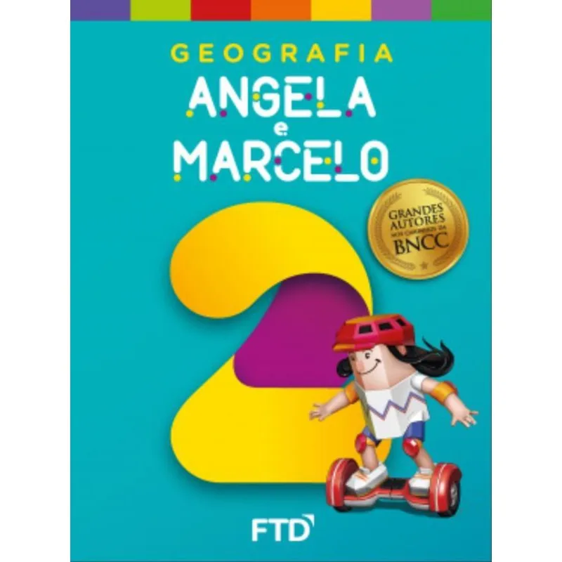 GRANDES AUTORES - GEOGRAFIA - ANGELA E MARCELO - 2º ANO