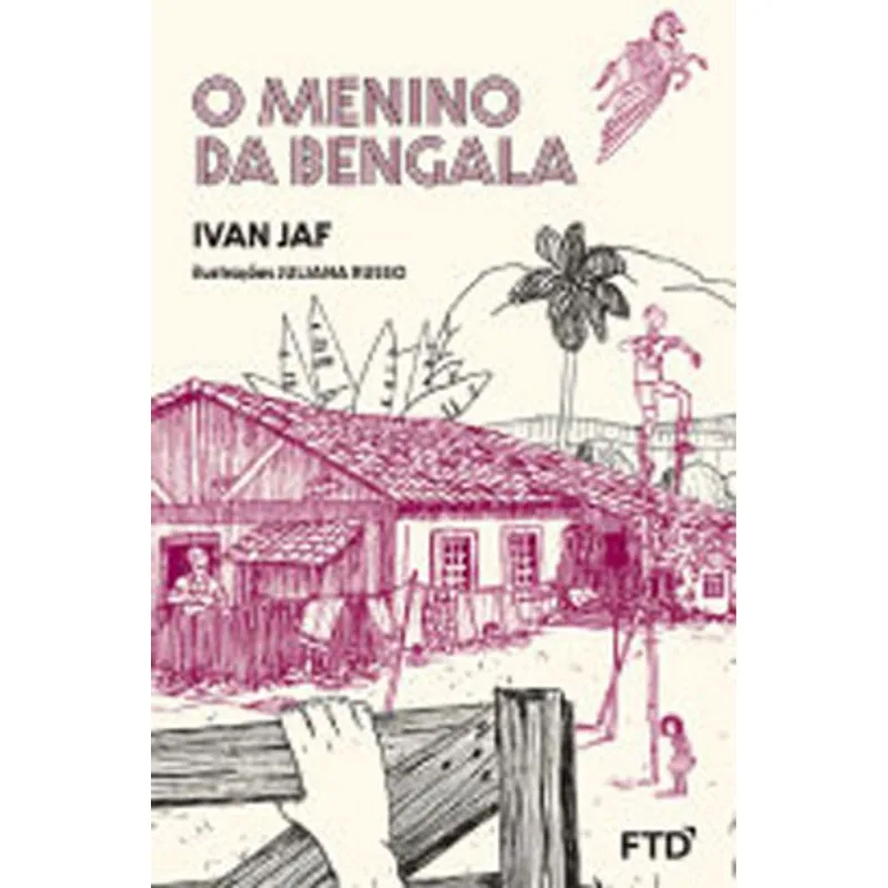 O MENINO DA BENGALA