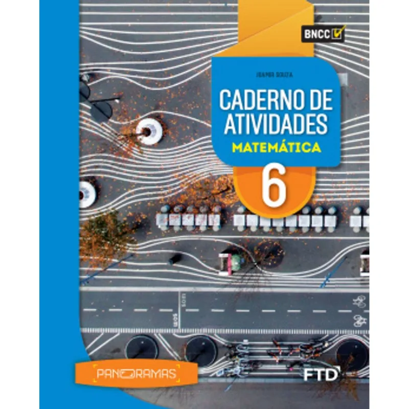 PANORAMAS MATEMÁTICA - CADERNO DE ATIVIDADES - 6º ANO