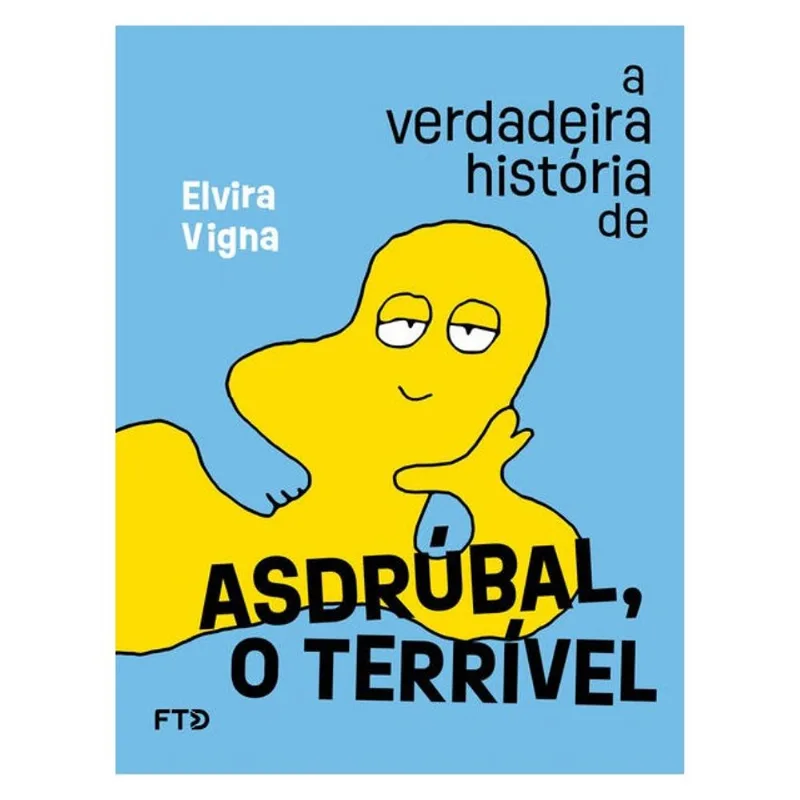 A VERDADEIRA HISTÓRIA DE ASDRÚBAL, O TERRÍVEL