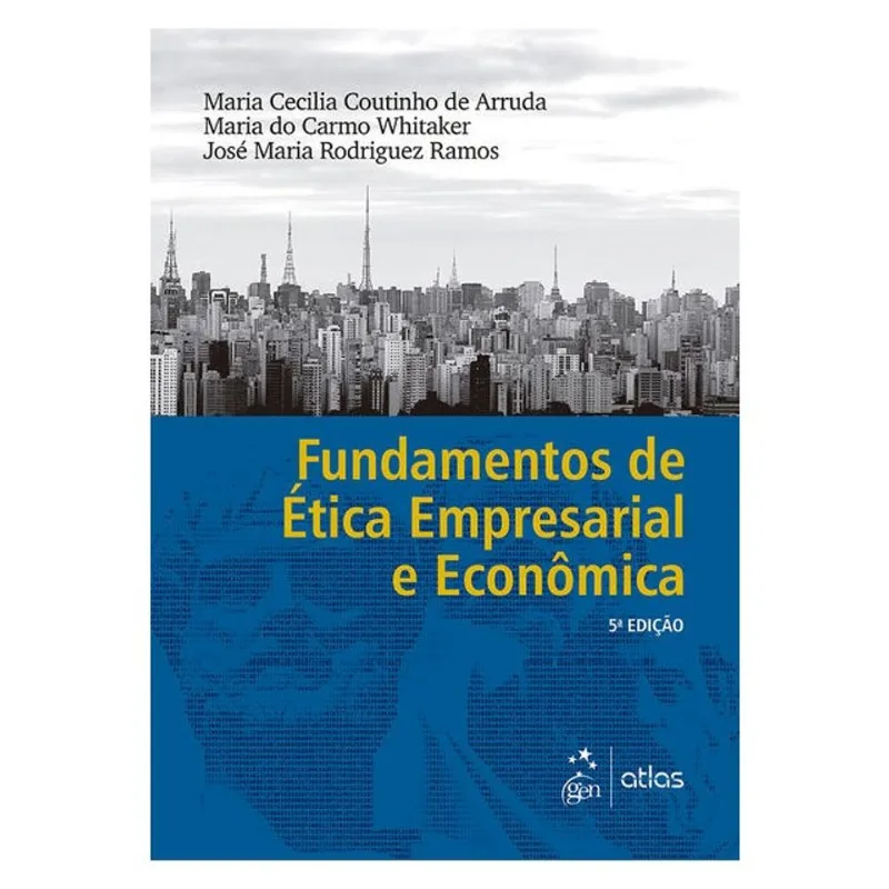 FUNDAMENTOS DE ÉTICA EMPRESARIAL E ECONÔMICA