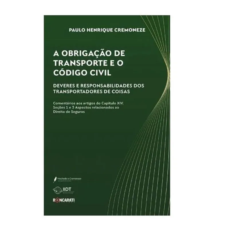 A OBRIGAÇÃO DE TRANSPORTE E O CÓDIGO CIVIL - 2024