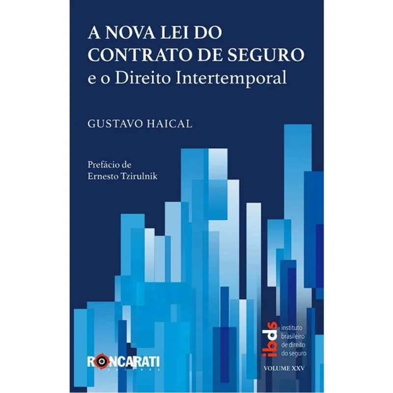 A NOVA LEI DO CONTRATO DE SEGURO E O DIREITO INTERTEMPORAL - 2025