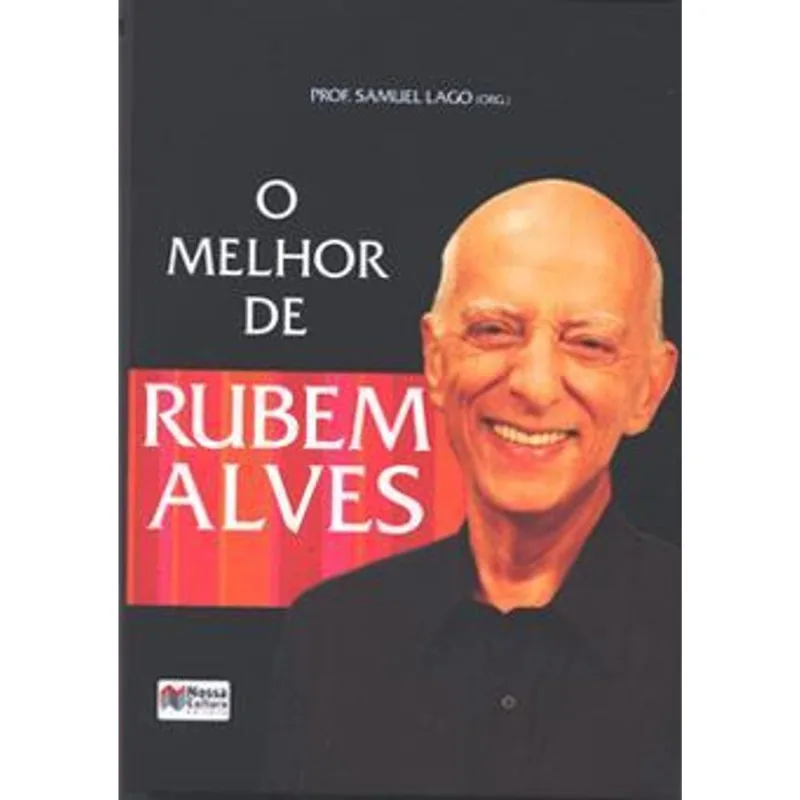 Melhor de Rubem Alves, o O Melhor de Rubem Alves