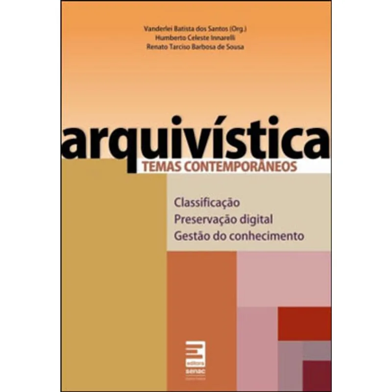 ARQUIVÍSTICA TEMAS CONTEMPORÂNEOS