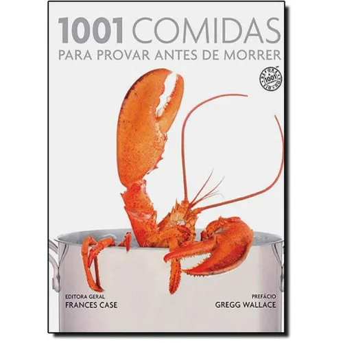 Livro Mil E Uma Comidas Para Provar Antes De Morre - Livros