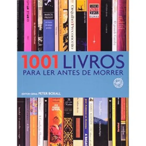1001 Livros Para Ler Antes De Morrer Peter Boxall - Livros