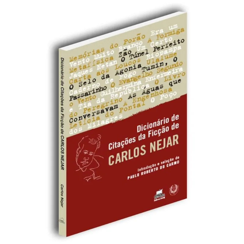 DICIONÁRIO DE CITAÇÕES DA FICÇÃO DE CARLOS NEJAR