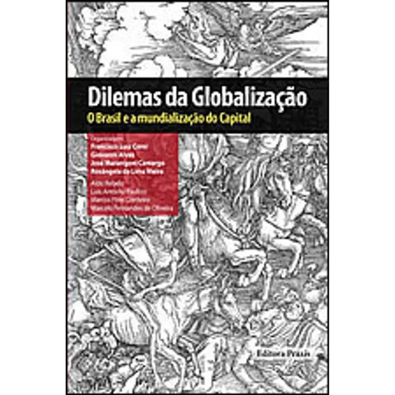 DILEMAS DA GLOBALIZAÇAO - O BRASIL E A MUNDIALIZAÇAO DO CAPITAL