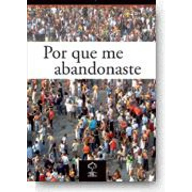 Por Que Me Abandonaste