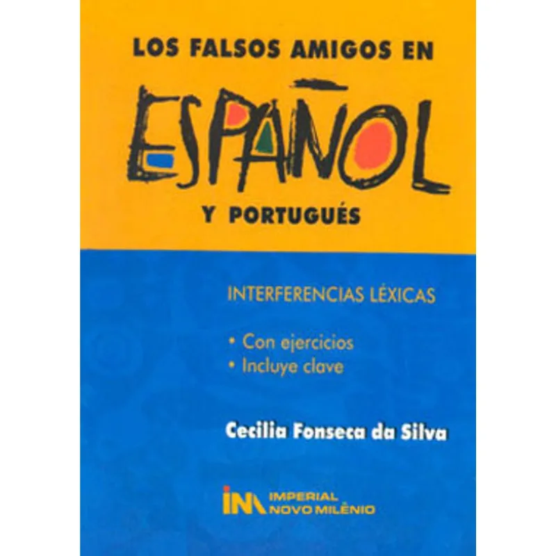 FALSOS AMIGOS EN ESPANOL Y PORTUGUES, LOS