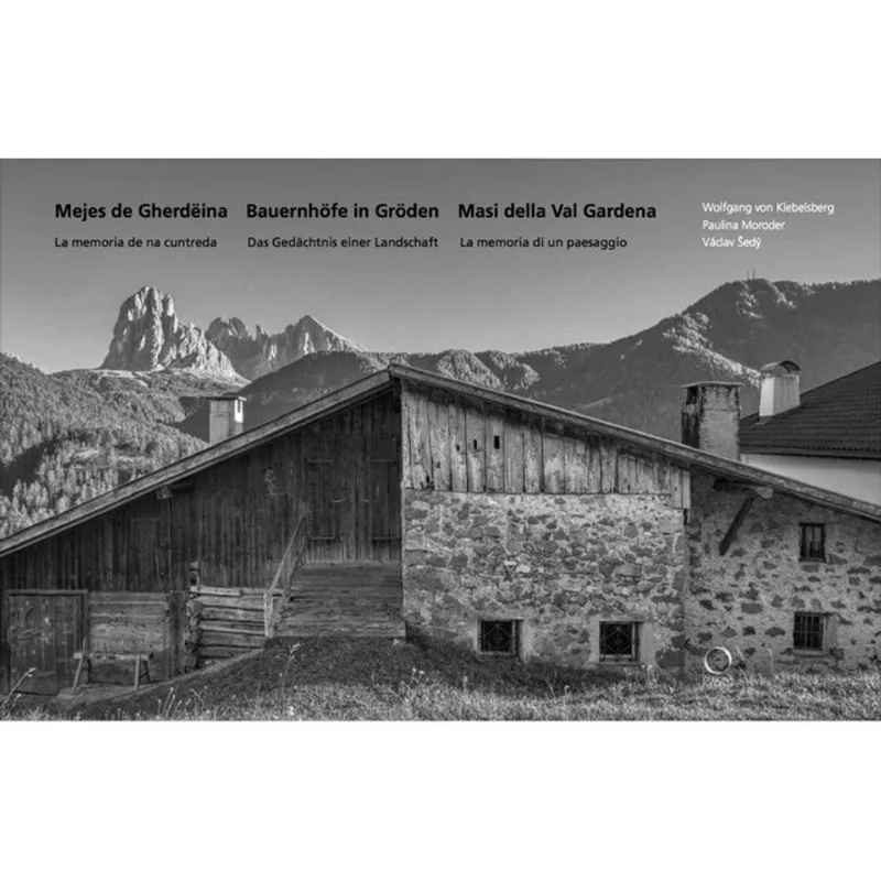 MEJES DE GHERDEINA - BAUERNHOEFE IN GROEDEN - MASI DELLA VAL GARDENA