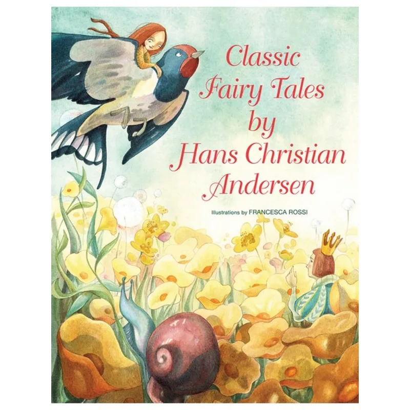 CLASSIC FAIRY TALES BY HANS CHRISTIAN ANDERSEN