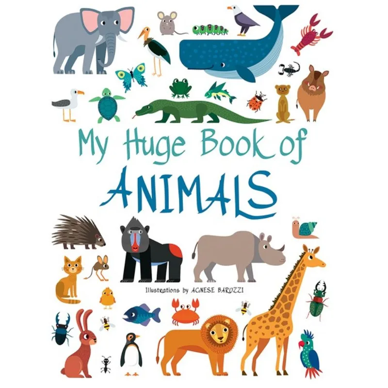 MY HUGE BOOK OF ANIMALS