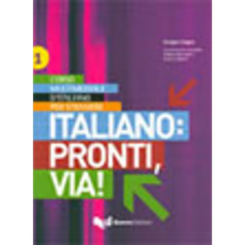 ITALIANO - PRONTI, VIA! 1 - LIBRO DELLO STUDENTE