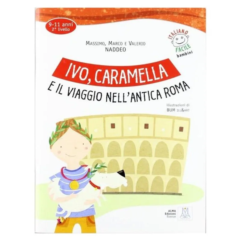IVO, CARAMELLA E IL VIAGGIO NELL´ANTICA ROMA