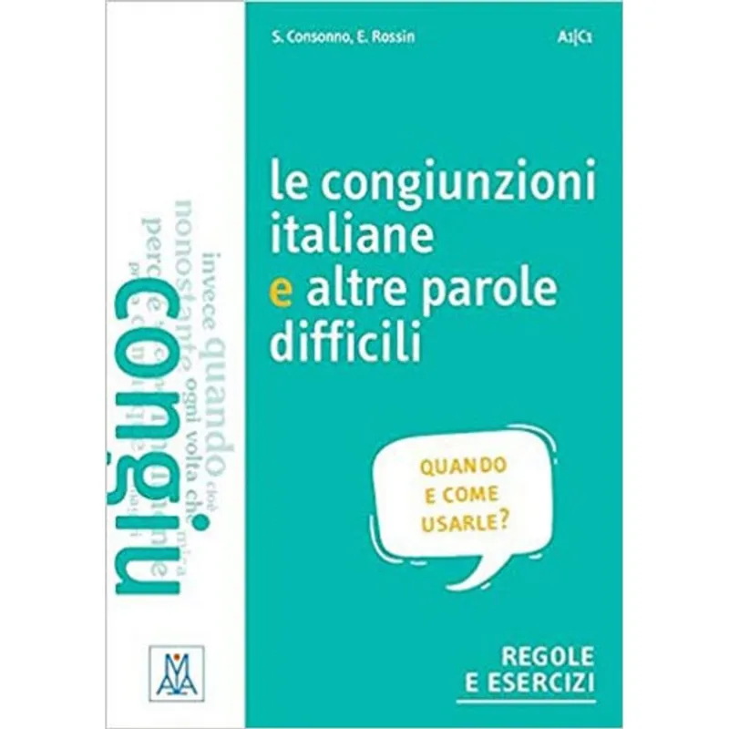 CONGIUNZIONI ITALIANE E ALTRE PAROLE DIFFICILI, LE - LIVELLO A1 - C1 - REGOLE E ESERCIZI