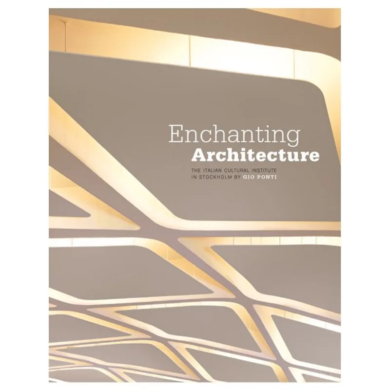 ENCHANTING ARCHITECTURE