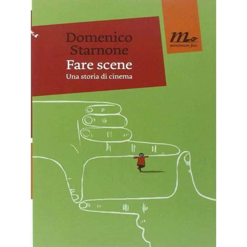 FARE SCENE - UNA STORIA DI CINEMA