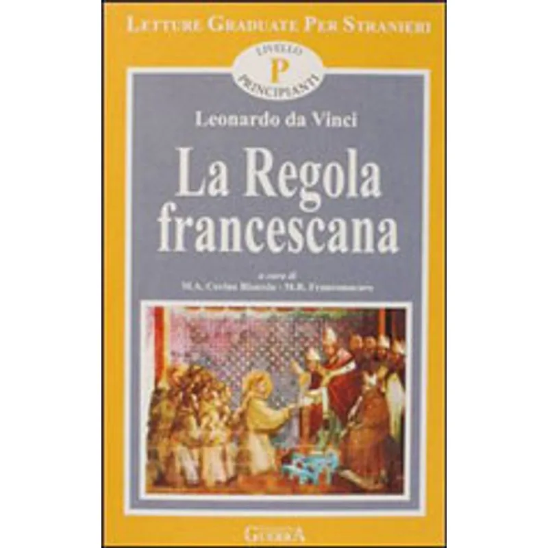 REGOLA FRANCESCANA, LA - LIVELLO PRINCIPIANTI