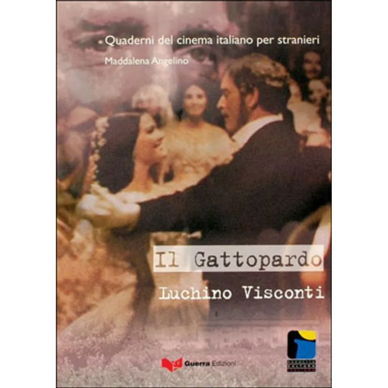 GATTOPARDO, IL - QUADERNI DI CINEMA ITALIANO PER STRANIERI