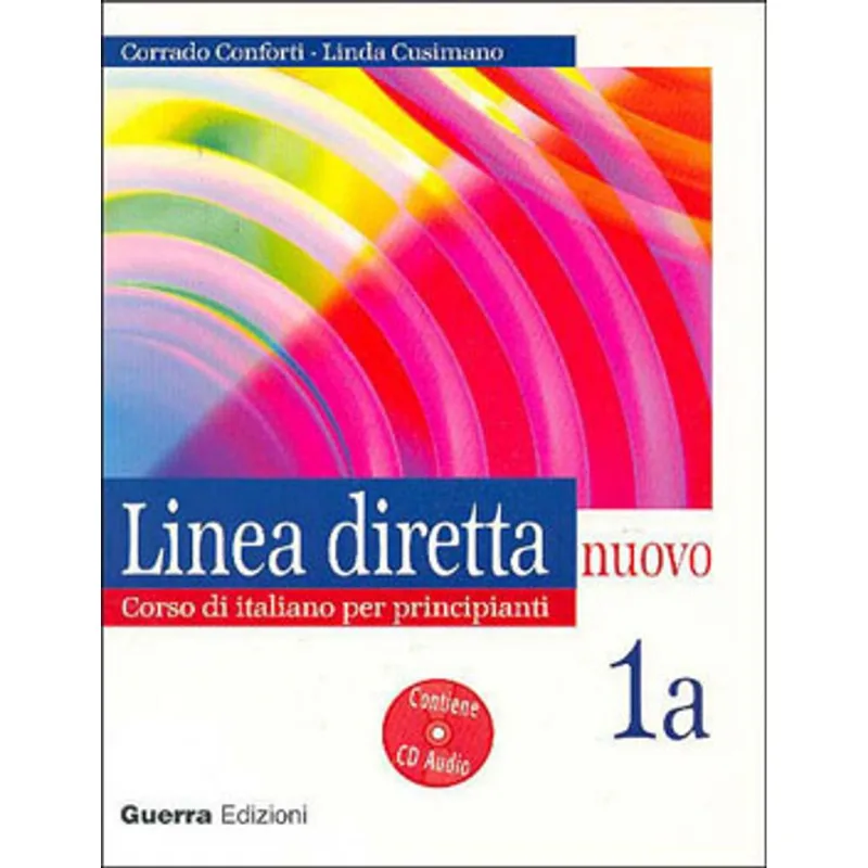 LINEA DIRETTA NUOVO 1A - CORSO DI ITALIANO PER PRINCIAPIANTI - CONTIENE CD AUDIO