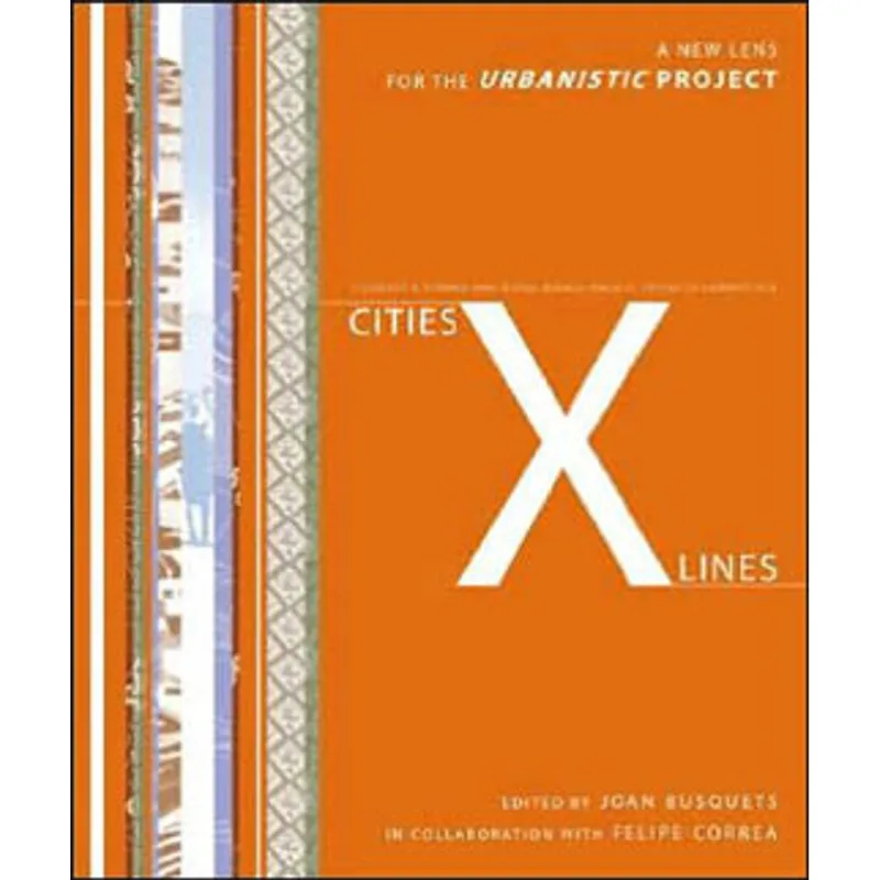 CITIES - X LINES - APPROACHES TO CITY AND OPEN TERRITORY DESIGN