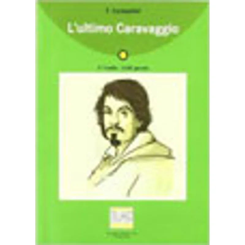 L'ULTIMO CARAVAGGIO - CON CD AUDIO