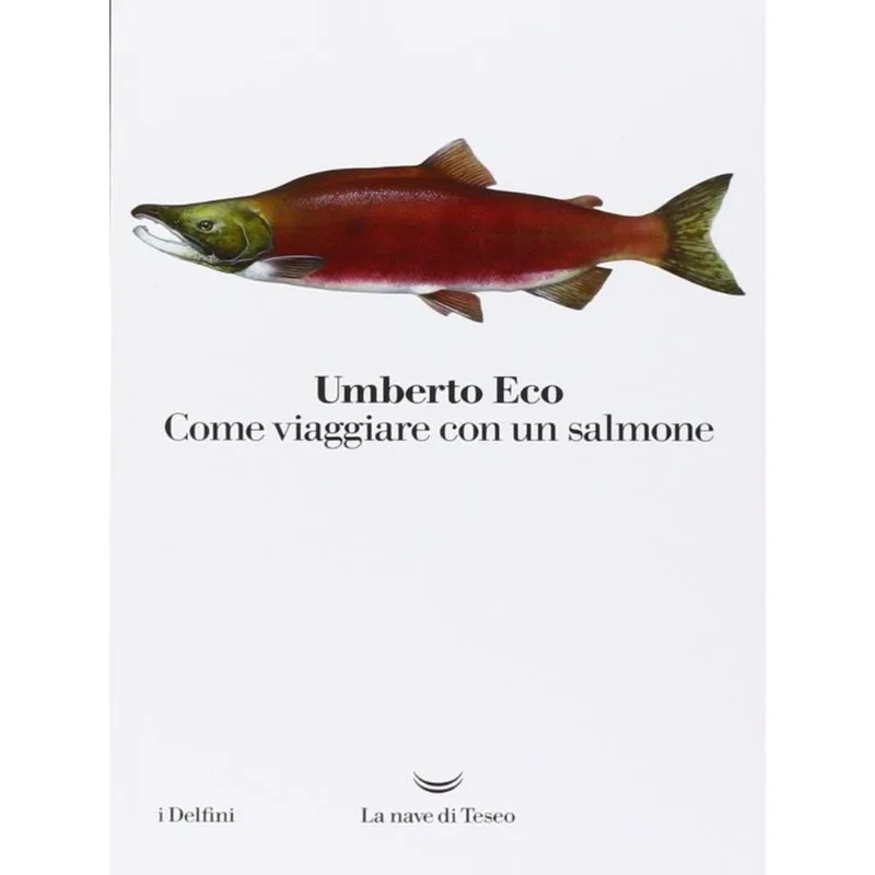COME VIAGGIARE CON UN SALMONE