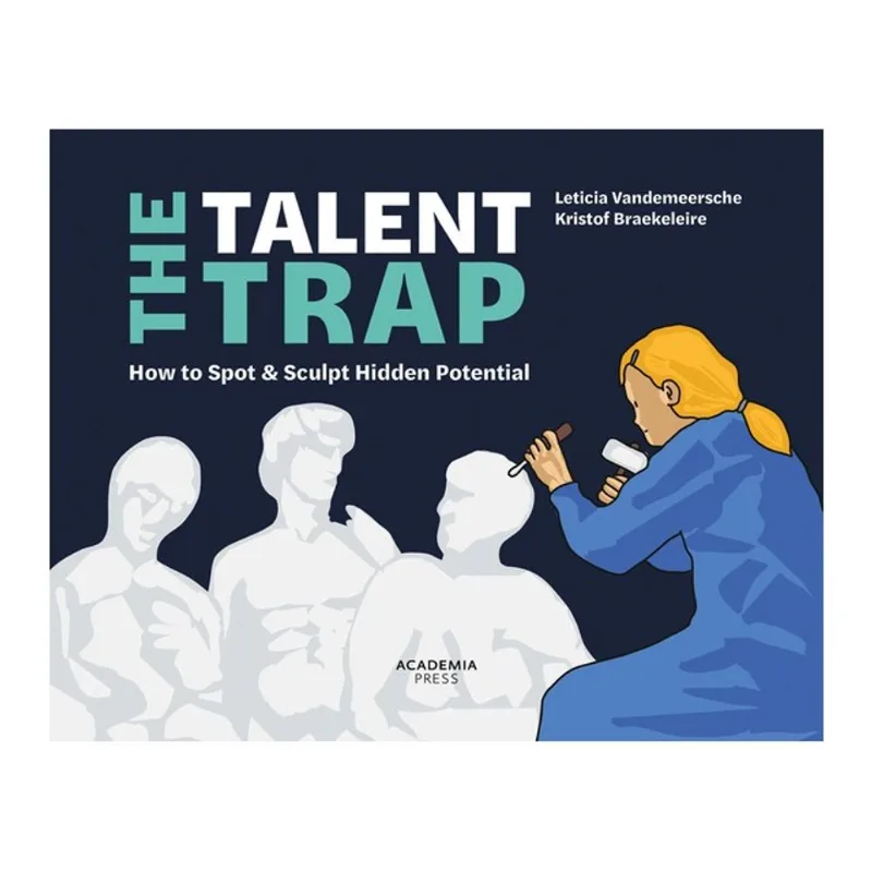 THE TALENT TRAP