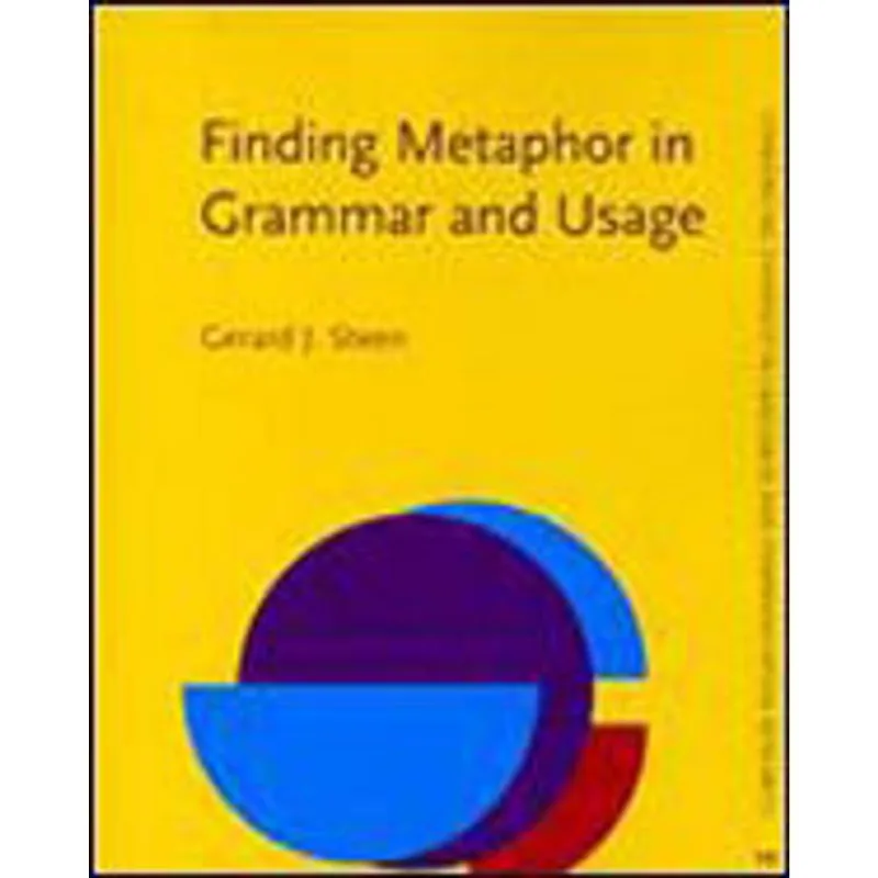 FINDING METAPHOR IN GRAMMAR AND USAGE - A METHODOLOGICAL ANALYSIS OF THEORY AND RESEARCH