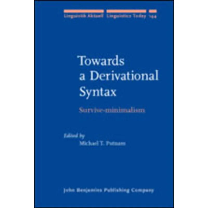 TOWARDS A DERIVATIONAL SYNTAX - SURVIVE-MINIMALISM