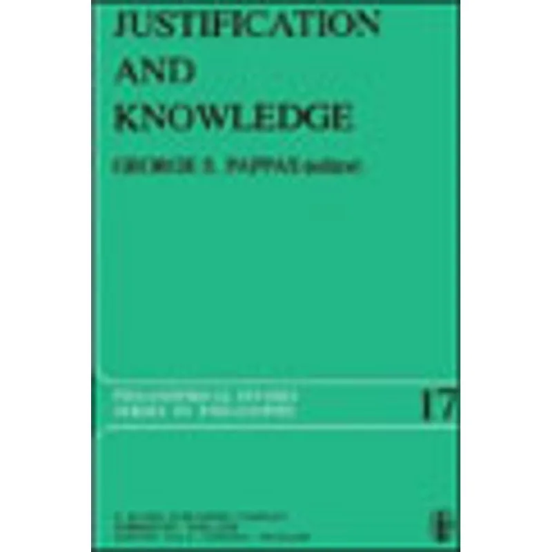 JUSTIFICATION AND KNOWLEDGE