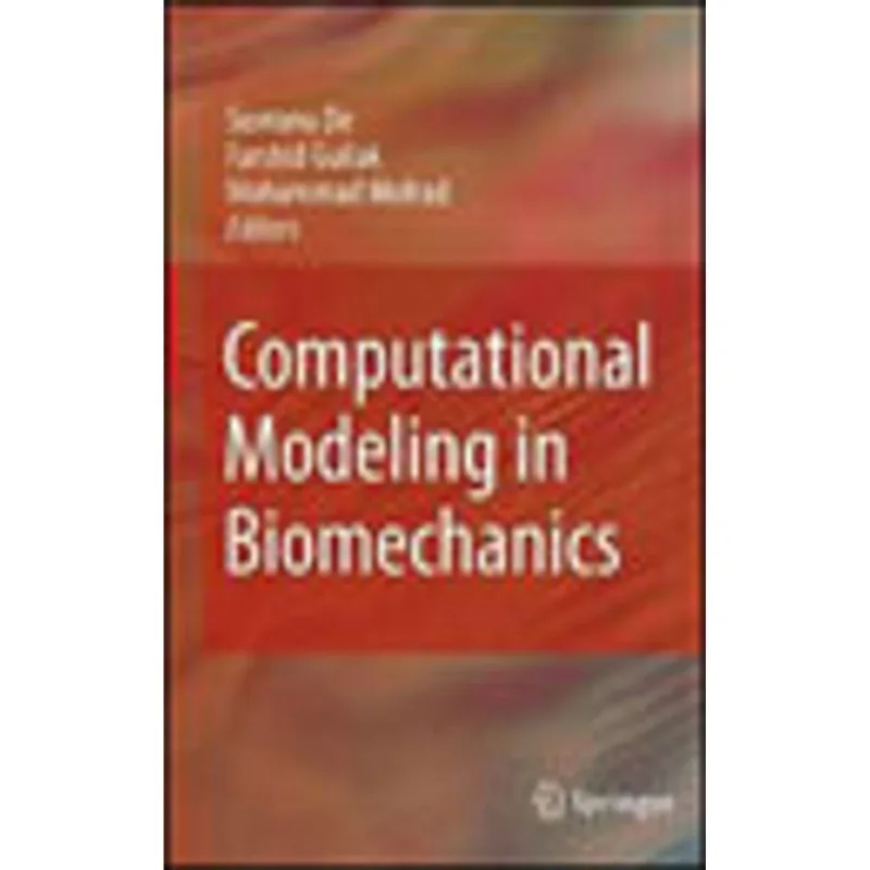 COMPUTATIONAL MODELING IN BIOMECHANICS