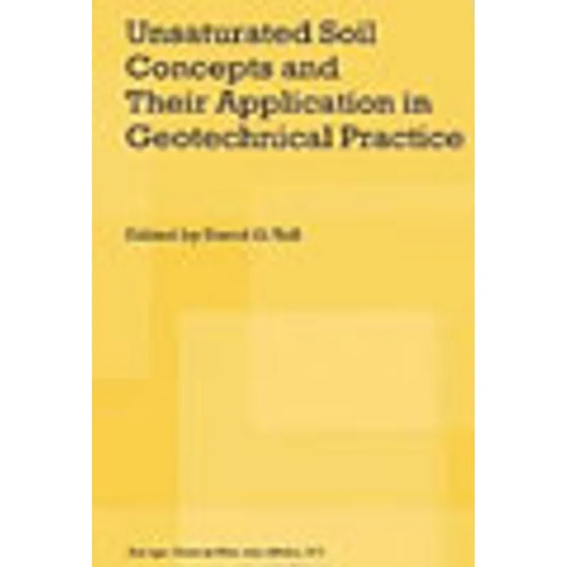 UNSATURATED SOIL CONCEPTS AND THEIR APPLICATION IN GEOTECHNICAL PRACTICE