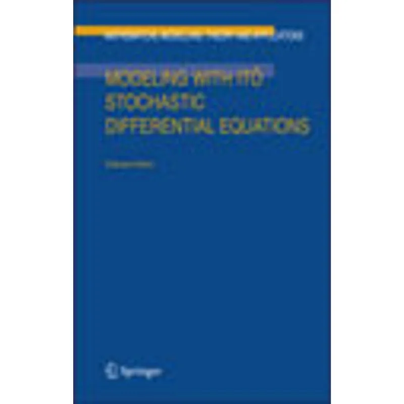 MODELING WITH ITO STOCHASTIC DIFFERENTIAL EQUATIONS