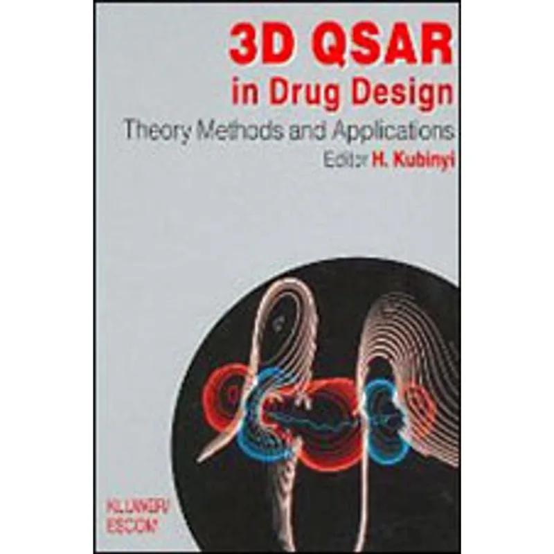3D QSAR IN DRUG DESIGN - VOL.1 - THEORY METHODS AND APPLICATIONS