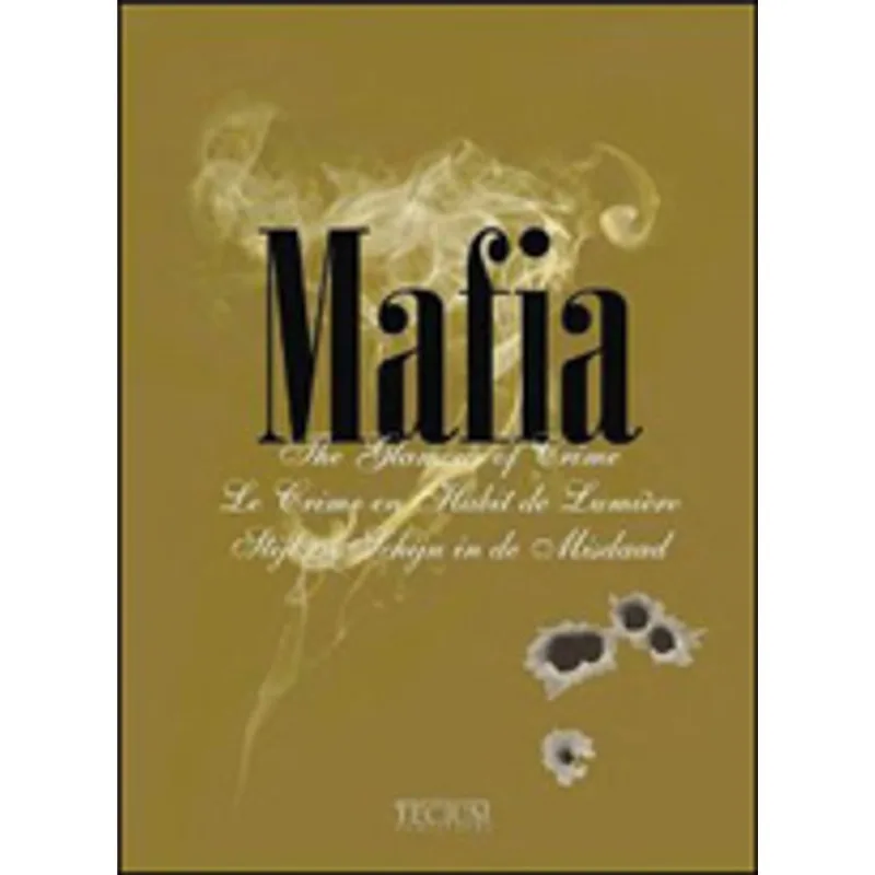 MAFIA - THE GLAMOUR OF CRIME