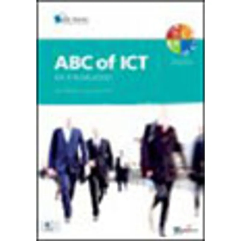 ABC OF ICT - AN INTRODUCTION TO THE ATTITUDE, BEHAVIOR AND CULTURE OF ICT