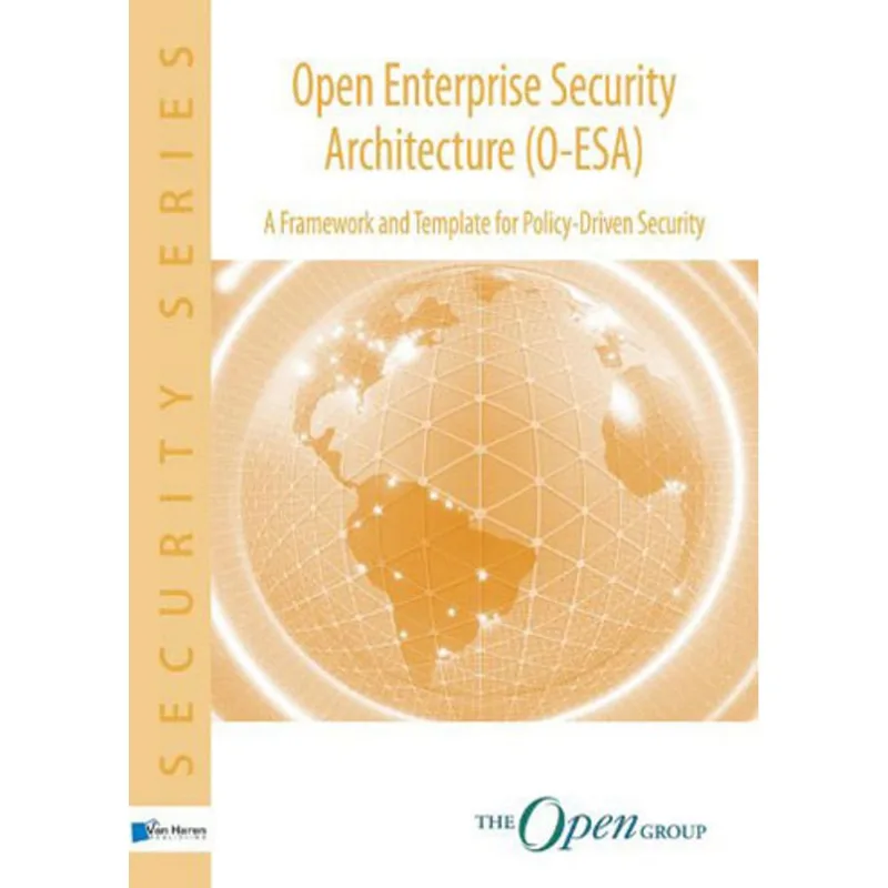OPEN ENTERPRISE SECURITY ARCHITECTURE O-ESA