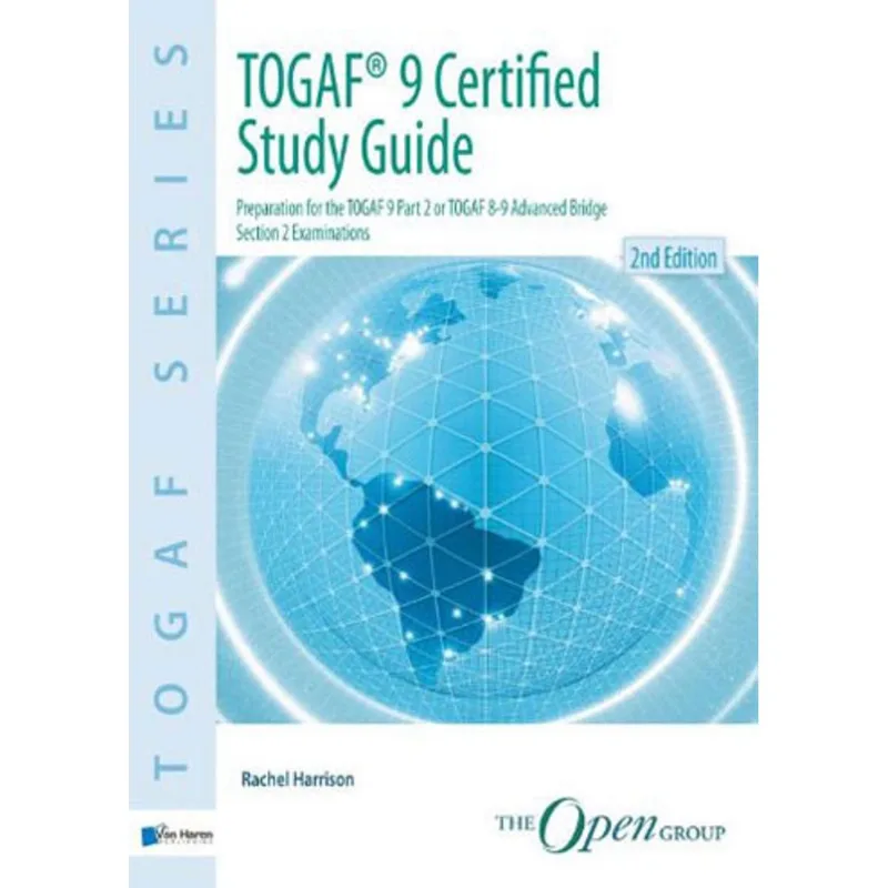 TOGAF 9 CERTIFIED STUDY GUIDE - 2ND EDITION