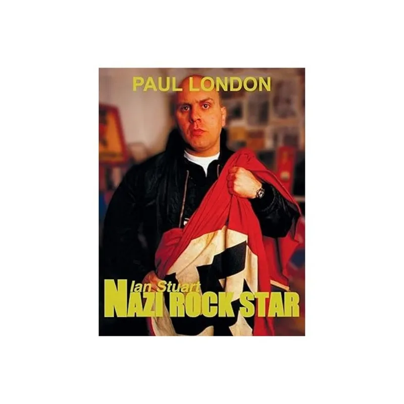 NAZI ROCK STAR - IAN STUART
